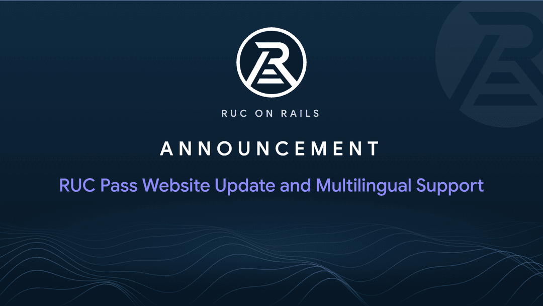 RUC Pass Website Update and Multilingual Support