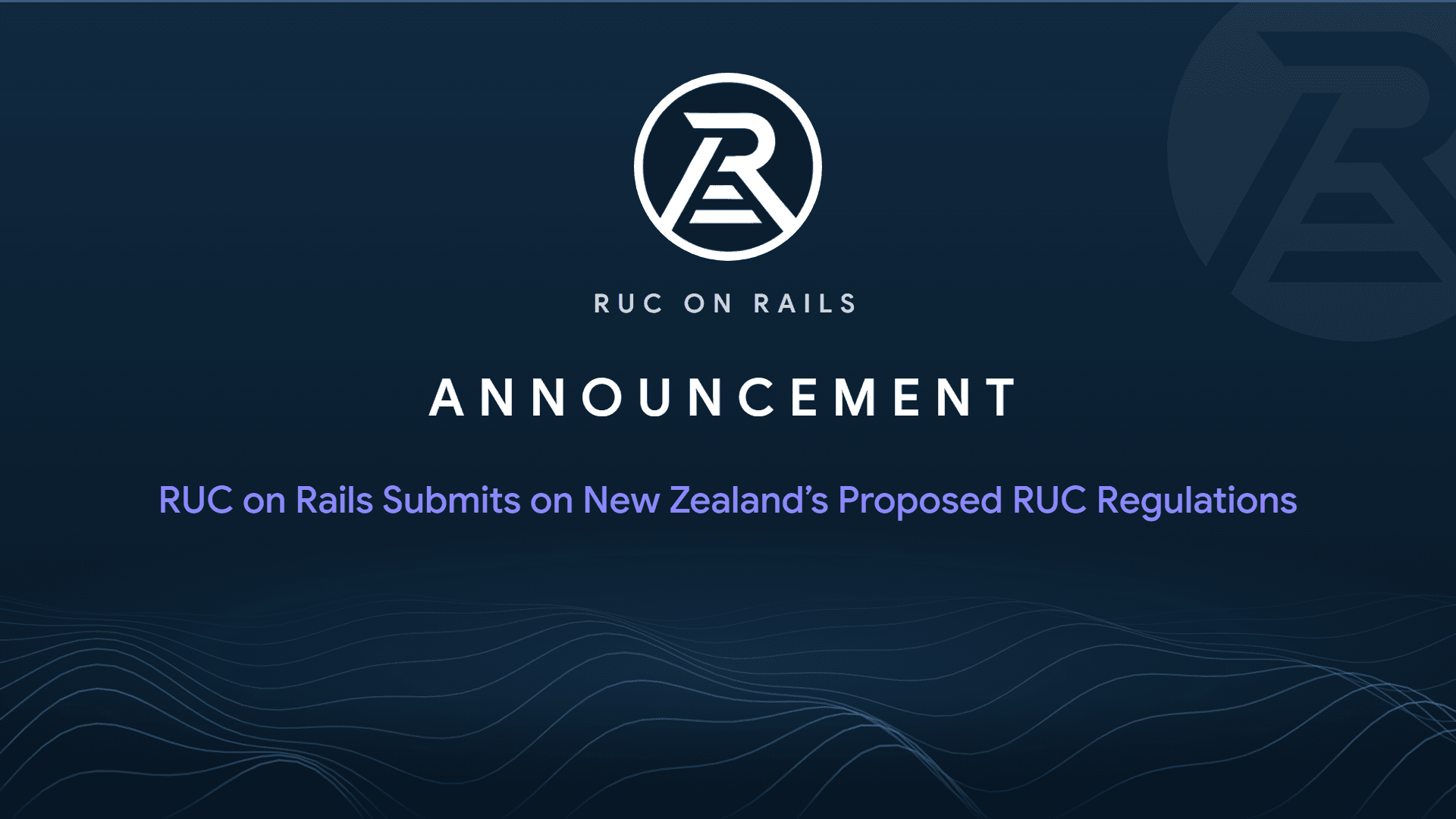 RUC on Rails Submits on New Zealand’s Proposed RUC Regulations
