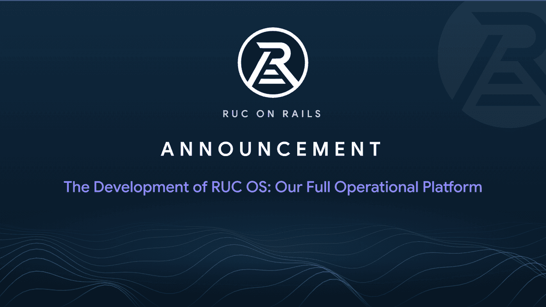 The Development of RUC OS: Our Full Operational Platform