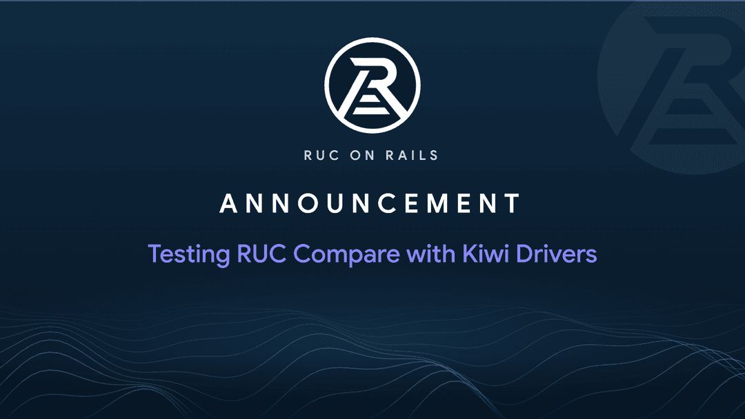 Testing RUC Compare with Kiwi Drivers