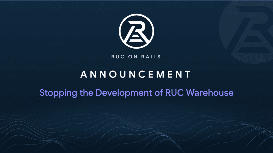 Stopping the Development of RUC Warehouse
